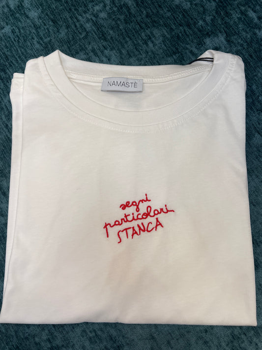 NAMASTÉ T-SHIRT “ Segni particolari stanca “